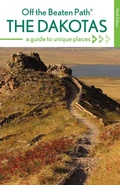 Cover: The Dakotas Off the Beaten Path&reg; - Globe Pequot Publishing