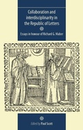 Cover: Collaboration and Interdisciplinarity in the Republic of Letters - Manchester University Press