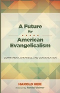 Cover: A Future for American Evangelicalism - Wipf & Stock Publishers