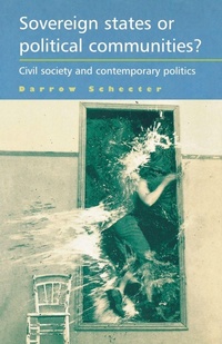 Enlarge image Cover: Sovereign States or Political Communities? - Manchester University Press