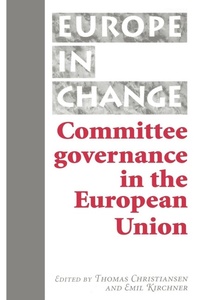 Enlarge image Cover: Committee Governance in the European Union - Manchester University Press
