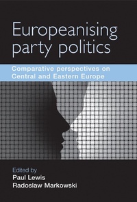 Enlarge image Cover: Europeanising Party Politics - Manchester University Press