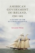 Cover: American Government in Ireland, 1790-1913 - Manchester University Press