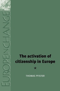 Abbildung von: The Activation of Citizenship in Europe - Manchester University Press