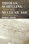 Cover: Thomas Schelling and the Nuclear Age - Routledge