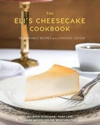 Enlarge image Cover: The Eli's Cheesecake Cookbook - Agate Midway