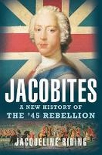Enlarge image Cover: Jacobites - Bloomsbury Publishing PLC