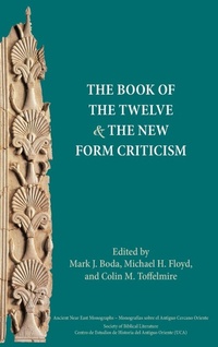 Enlarge image Cover: The Book of the Twelve and the New Form Criticism - Society of Biblical Literature