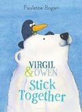Cover: Virgil & Owen Stick Together - Bloomsbury Childrens Books
