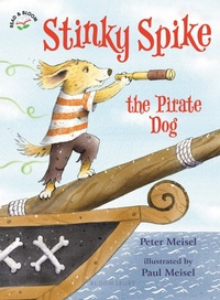 Enlarge image Cover: Stinky Spike the Pirate Dog - Bloomsbury Childrens Books