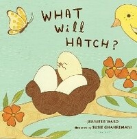 Enlarge image Cover: What Will Hatch? - Bloomsbury Childrens Books