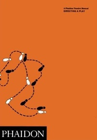 Enlarge image Cover: Directing a Play - Phaidon Press Ltd