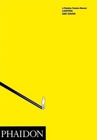 Enlarge image Cover: Lighting and Sound - Phaidon Press Ltd