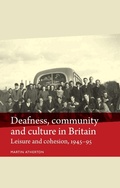 Cover: Deafness, Community and Culture in Britain - Manchester University Press