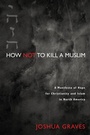 Cover: How Not to Kill a Muslim - Wipf and Stock Publishers