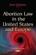 Cover: Abortion Law in the United States & Europe - Nova Science Publishers Inc