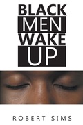 Cover: Black Men Wake Up - Page Publishing, Inc.