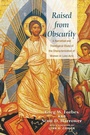 Cover: Raised from Obscurity - Wipf & Stock Publishers