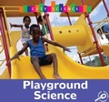 Cover: Playground Science - Rourke Educational Media