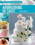 Cover: Modern Cake Decorator: Airbrushing on Cakes - Search Press Ltd
