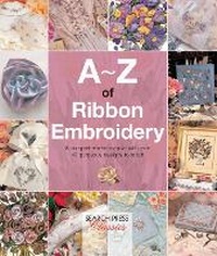 Enlarge image Cover: A-Z of Ribbon Embroidery - Search Press Ltd