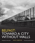 Cover: Belfast: Toward a City Without Walls - Colourpoint Books