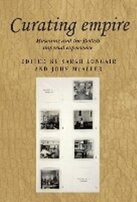Abbildung von: Curating Empire - Manchester University Press