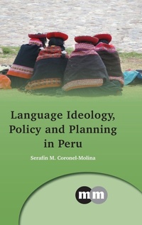 Enlarge image Cover: Language Ideology, Policy and Planning in Peru - Multilingual Matters