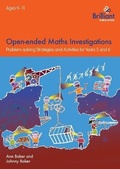 Cover: Open-ended Maths Investigations, 9-11 Year Olds - Brilliant Publications