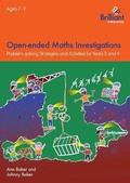 Cover: Open-ended Maths Investigations, 7-9 Year Olds - Brilliant Publications