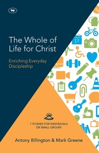 Enlarge image Cover: The Whole of Life for Christ - Inter-Varsity Press