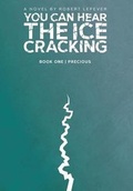 Cover: You Can Hear the Ice Cracking - Robert Lefever Books
