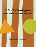 Cover: Silent Dialogues: Diane Arbus & Howard Nemerov - Fraenkel Gallery,US