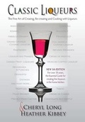 Cover: Classic Liqueurs - Panoply Press, Incorporated