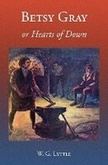 Cover: Betsy Gray or Hearts of Down - Books Ulster