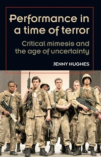 Enlarge image Cover: Performance in a Time of Terror - Manchester University Press