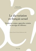 Cover: La dia-variation en fran&ccedil;ais actuel - Peter Lang Verlag