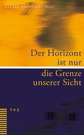 Cover: Der Horizont ist nur die Grenze unserer Sicht - Theologischer Verlag Z&uuml;rich
