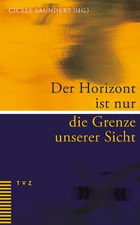 Abbildung von: Der Horizont ist nur die Grenze unserer Sicht - Theologischer Verlag Zürich