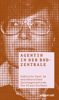Cover: Agentin in der BND-Zentrale - Das Neue Berlin
