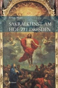 Cover: Sakralkunst am Hof zu Dresden - Reimer Verlag
