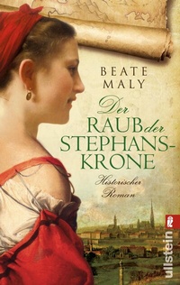 Abbildung von: Der Raub der Stephanskrone - Ullstein Taschenbuchverlag