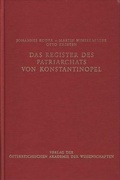 Cover: Das Register des Patriarchats von Konstantinopel / Das Register des Patriarchats von Konstantinopel - Verlag der &ouml;sterreichischen Akademie der Wissenschaften