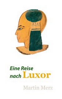 Abbildung von: Eine Reise nach Luxor - BoD - Books on Demand