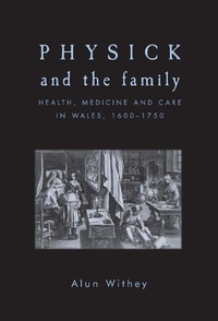 Enlarge image Cover: Physick and the Family - Manchester University Press