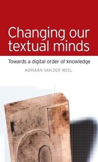 Enlarge image Cover: Changing Our Textual Minds - Manchester University Press