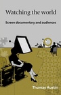 Cover: Watching the World - Manchester University Press