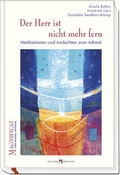 Cover: Der Herr ist nicht mehr fern - Butzon & Bercker