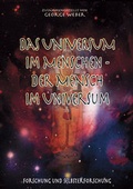 Cover: Das Universum im Menschen - der Mensch im Universum - Schwab, Heinrich