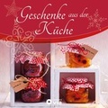 Cover: Geschenke aus der K&uuml;che - Circon Verlag GmbH